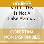 Vo1d - This Is Not A False Alarm Anymore cd musicale di VO1D