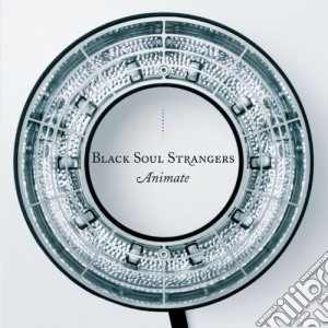 Black Soul Strangers - Animate cd musicale di Black Soul Strangers