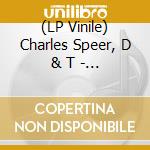 (LP Vinile) Charles Speer, D & T - Distillation vinile