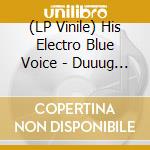 (LP Vinile) His Electro Blue Voice - Duuug (7')