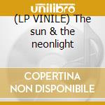 (LP VINILE) The sun & the neonlight cd