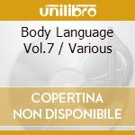 Body Language Vol.7 / Various cd