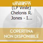 (LP Vinile) Chelonis R. Jones - I Don'T Know (Remixes) vinile