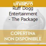 Ruff Dogg Entertainment - The Package cd