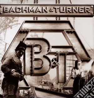 (LP Vinile) Bachman-Turner Overdrive - Bachman & Turner (2 Lp) lp vinile di Bachman & Turner
