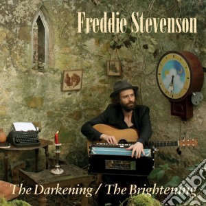 Freddie Stevenson - The Darkening/the Brightening cd musicale di Freddie Stevenson