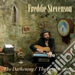 Freddie Stevenson - The Darkening/the Brightening