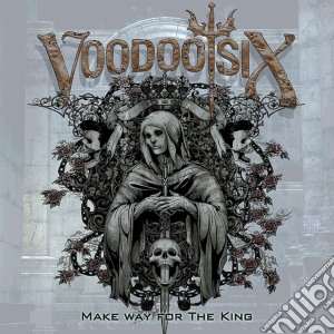 Voodoo Six - Make Way For The King cd musicale di Six Voodoo