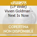 (LP Vinile) Vivien Goldman - Next Is Now vinile