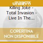 Killing Joke - Total Invasion - Live In The Usa cd
