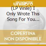 (LP Vinile) I Only Wrote This Song For You A Tribute To Johnny Thunders / Various (2 Lp) vinile