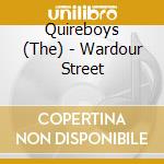 Quireboys (The) - Wardour Street cd