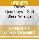 Thirsty Quireboys - God Bless America cd
