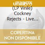 (LP Vinile) Cockney Rejects - Live At The Bbc (Claret/Blue Splatter Vinyl) vinile