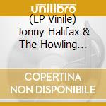 (LP Vinile) Jonny Halifax & The Howling Truth - The Bestial Floor lp vinile di Jonny Halifax & The Howling Truth