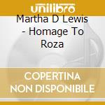 Martha D Lewis - Homage To Roza cd