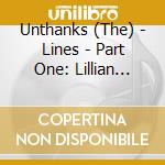 Unthanks (The) - Lines - Part One: Lillian Bilocca cd musicale di Unthanks (The)