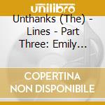Unthanks (The) - Lines - Part Three: Emily Bronte cd musicale di Unthanks (The)