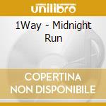 1Way - Midnight Run cd