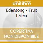 Edensong - Fruit Fallen cd