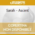 Sarah - Ascent cd