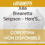 Julia Breanetta Simpson - Here'S To Life!