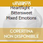 Heartflight - Bittersweet Mixed Emotions cd