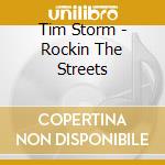 Tim Storm - Rockin The Streets cd