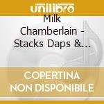 Milk Chamberlain - Stacks Daps & Handclaps cd