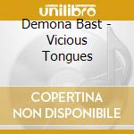 Demona Bast - Vicious Tongues cd