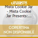 Mista Cookie Jar - Mista Cookie Jar Presents: Love Bubble cd