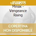 Minax - Vengeance Rising cd