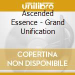 Ascended Essence - Grand Unification cd