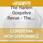 The Harlem Gospelive Revue - The Style Of Gospel cd
