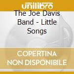 The Joe Davis Band - Little Songs cd