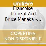 Francoise Bourzat And Bruce Manaka - Resonance cd