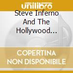 Steve Inferno And The Hollywood Farmers - God Is Young cd