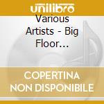 Various Artists - Big Floor Destroyers Vol.1 cd