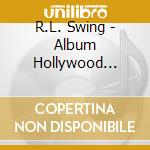 R.L. Swing - Album Hollywood Swinging cd