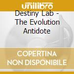 Destiny Lab - The Evolution Antidote cd