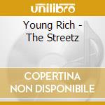 Young Rich - The Streetz cd