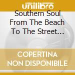Southern Soul From The Beach To The Street / Var - Southern Soul From The Beach To The Street / Var cd