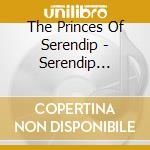 The Princes Of Serendip - Serendip Orchestra