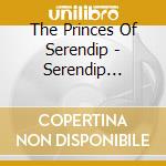 The Princes Of Serendip - Serendip Orchestra cd