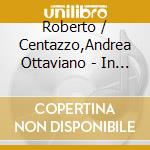 Roberto / Centazzo,Andrea Ottaviano - In A Rainy Day cd