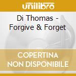 Di Thomas - Forgive & Forget cd