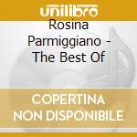 Rosina Parmiggiano - The Best Of cd musicale di Rosina Parmiggiano