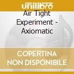 Air Tight Experiment - Axiomatic