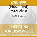 (Music Dvd) Pasquale & Rosina Parmiggiano - Cartoon Show cd