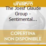 The Joesf Glaude Group - Sentimental Blue cd musicale di The Joesf Glaude Group